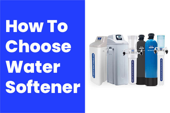 How to choose a water softener